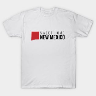 Sweet Home New Mexico T-Shirt